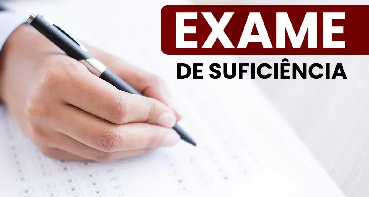 Exame de Suficiência: locais das provas já podem ser consultados