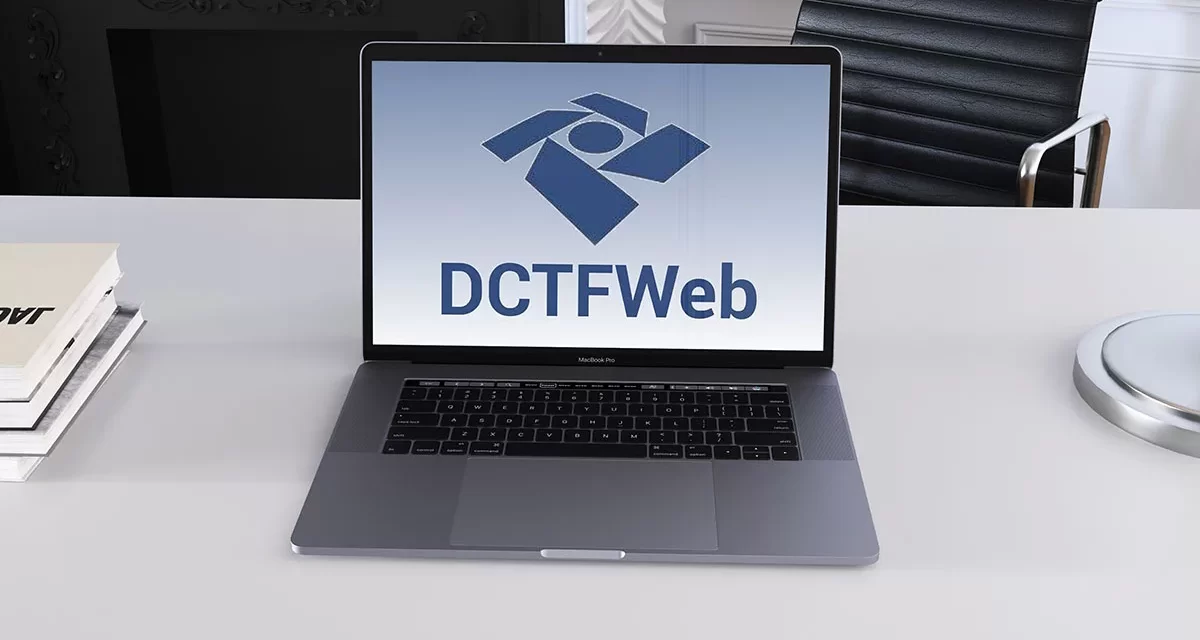 O que você precisa saber para o envio correto da DCTFWeb