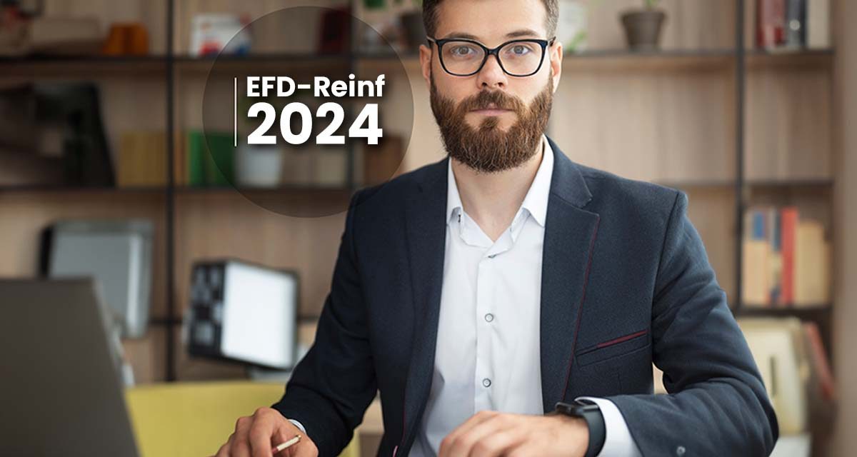 EFD-Reinf 2024: mudanças vitais a partir da substituição da Dirf