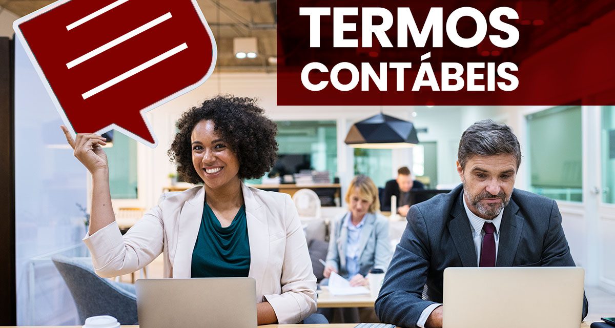 Teste: Dessa lista com 45 Termos Contábeis, quantos você sabe?